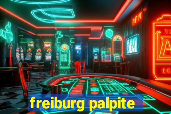 freiburg palpite